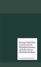 Byung-Chul Han - Psychopolitik