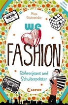 Maya Seidensticker, Loewe Jugendbücher - we love fashion (Band 1) - Röhrenjeans und Schulterpolster