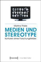 Martina Thiele - Medien und Stereotype