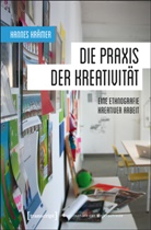 Hannes Krämer, Hannes (Dr. phil.) Krämer - Die Praxis der Kreativität
