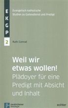 Ruth Conrad - Weil wir etwas wollen!