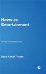Daya Thussu, Daya Kishan Thussu - News As Entertainment