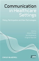 Virginia Teas Gill, Jon Hindmarsh, Pilnick, a Pilnick, Alison Pilnick, Alison (University of Nottingham Pilnick... - Communication in Healthcare Settings