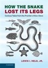 Jr Held, Lewis Held, Lewis I. Held, Lewis I. Jr. Held, Lewis I. Held Jr - How the Snake Lost Its Legs
