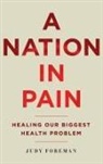 Judy Foreman, Judy (Science and Health Journalist) Foreman, Foreman Judy - Nation in Pain