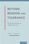 Robert J Thompson, Robert J. Thompson - Beyond Reason and Tolerance