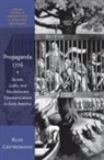 Russ Castronovo, Russ (Dorothy Draheim Professor of Eng Castronovo, Russ (Dorothy Draheim Professor of English Castronovo, Castronovo Russ - Propaganda 1776