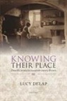 Lucy Delap, Lucy (Director of History &amp; Policy and Read Delap, Delap Lucy - Knowing Their Place