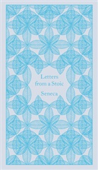 Coralie Bickford-Smith, Robin Campbell, Seneca, der Jüngere Seneca, Coralie Bickford-Smith, Robin Campbell - Letters from a Stoic