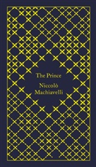 Coralie Bickford-Smith, George Bull, Niccolo Machiavelli, Niccolò Machiavelli, Tim Machiavelli, Tim Parks... - The Prince