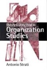 Antonio Strati, Strati Antonio - Theory and Method in Organization Studies