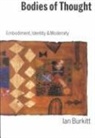 Ian Burkitt, Burkitt Ian - Bodies of Thought