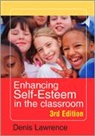 Denis Lawrence, Lawrence Denis - Enhancing Self-Esteem in the Classroom