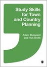 Adam Sheppard, Adam Smith Sheppard, Sheppard Adam, Nick Smith - Study Skills for Town and Country Planning