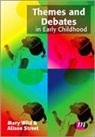 Mary Wild, Mary Wild, Mary Street Wild, Alison Street, Street Alison, Mary Wild... - Themes and Debates in Early Childhood