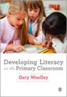 Gary Woolley, Woolley Gary - Developing Literacy in the Primary Classroom