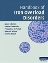 Bruce R. (St Louis University Bacon, Bacon Bruce R., James C. Barton, James C. (University of Alabama Barton, James C. Edwards Barton, Barton James C.... - Handbook of Iron Overload Disorders