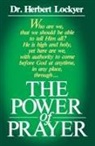 H. Lockyer, H. Sr. Lockyer, Herbert Lockyer - The Power of Prayer