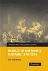 Strange Julie-Marie, Julie Marie Strange, Julie-Marie Strange, Julie-Marie (University of Manchester) Strange - Death, Grief and Poverty in Britain, 1870-1914