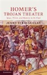Jenny Strauss Clay, Jenny Strauss Clay, Jenny (University of Virginia) Strauss Clay - Homer''s Trojan Theater