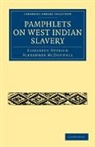 Elizabeth Heyrick, Elizabeth Mcdonnell Heyrick, Alexander McDonnell - Pamphlets on West Indian Slavery