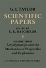G. K. Batchelor, Geoffrey Ingram Taylor, G. K. Batchelor - Scientific Papers of Sir Geoffrey Ingram Taylor