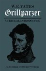W. E. Yates - Grillparzer: A Critical Introduction