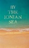 George Gissing - By the Ionian Sea