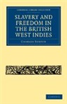 Buxton, Charles Buxton, Buxton Charles - Slavery and Freedom in the British West Indies