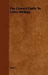 Anon, Anon. - The Correct Guide to Letter Writing