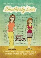 Debi Stack - Smotherly Love