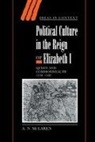 A. N. McLaren, A. N. (University of Liverpool) Mclaren, A.n. Mclaren, Anne N. Mclaren - Political Culture in the Reign of Elizabeth I