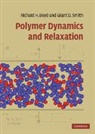 Richard Boyd, Richard (University of Utah) Smith Boyd, Richard H. Boyd, Richard Smith Boyd, Grant Smith, Grant D. Smith - Polymer Dynamics and Relaxation