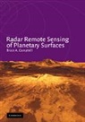 Bruce A. Campbell, Bruce A. (Smithsonian Institution Campbell, Campbell Bruce A. - Radar Remote Sensing of Planetary Surfaces