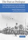 Williamson Murray, Williamson Sinnreich Murray, Williamson Murray, Richard Hart Sinnreich, Murray Williamson - Past As Prologue