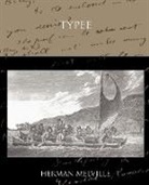 Herman Melville - Typee a Romance of the South Sea