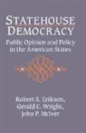 Robert S. Erikson, Robert S. Wright Erikson, Erikson Robert S., John P. McIver, Gerald C. Wright, Gerald C. Jr. Wright... - Statehouse Democracy