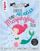 Petra Schmidt, Petra Schmidt - Einfach abtauchen und Meerjungfrau sein
