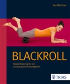 Kay Bartrow - Blackroll - Schmerzfrei & beweglich