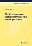 Marius Leven, Leven Marius - Die Genehmigung der Vorteilsannahme und der Vorteilsgewährung