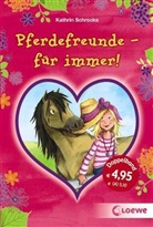 Kathrin Schrocke, Loewe Kinderbücher - Pferdefreunde - für immer!