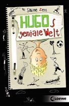 Sabine Zett, Ute Krause, Loew Kinderbücher, Loewe Kinderbücher - Hugos geniale Welt (Band 1)