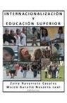 Marco Aurelio Navarro Leal - Internacionalizacion y Educacion Superior