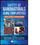 Wendel Kuhlbusch Wohlleben, Thomas Kuhlbusch, Thomas A. J. Kuhlbusch, Thomas A.J. Kuhlbusch, Claus-Michael Lehr, Lehr Claus-Michael... - Safety of Nanomaterials Along Their Lifecycle