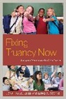 Bruce S. Cooper, Bruce S. Ph. D Cooper, Cooper Bruce S., Jonathan Shute, Jonathan Cooper Shute, Jonathan W. Shute... - Fixing Truancy Now