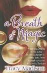 Tracy Madison - A Breath of Magic
