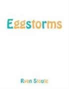 Ryan Stoute - Eggstorms