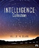 Robert M. Clark, Robert M. M. Clark, Clark Robert M. - Intelligence Collection