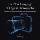 Brian Leng - The New Language of Digital Photography