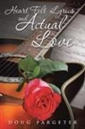Doug Pargeter - Heart Felt Lyrics 2 and Actual Love